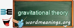 WordMeaning blackboard for gravitational theory